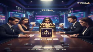 Bí Kíp Chơi Catte 79Club Bất Bại Từ Cao Thủ Lão Làng