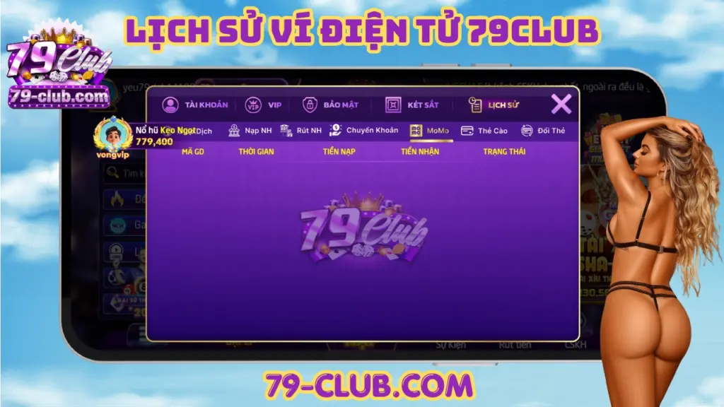 Lịch sử ví điện tử 79club