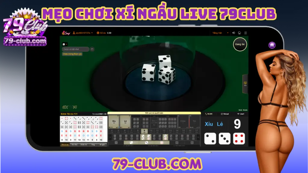 Mẹo Chơi Xí Ngầu 79Club