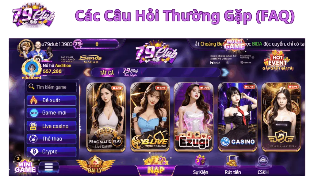 Các Câu Hỏi Thường Gặp (FAQ) 79Club