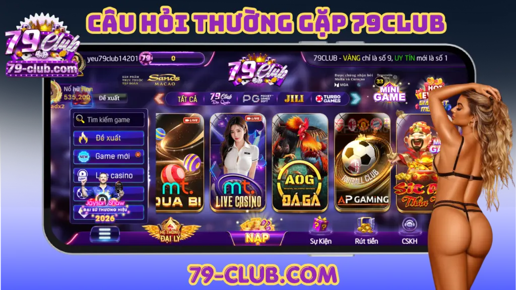 Câu hỏi thường gặp 79Club